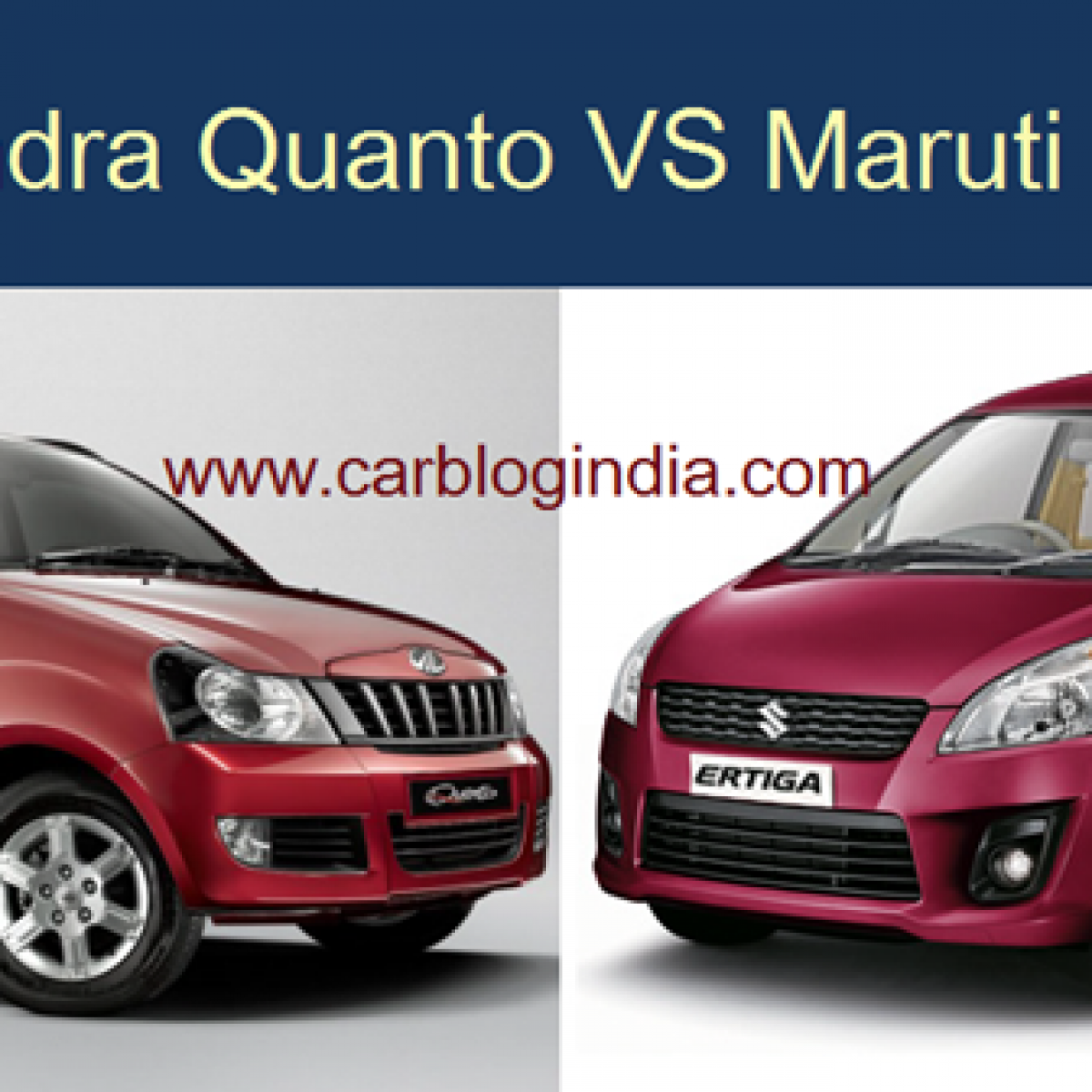 Mahindra Quanto Vs Maruti Ertiga Detailed Comparison