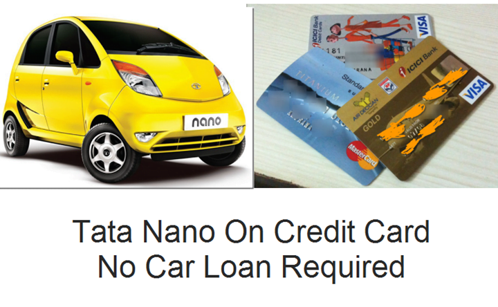 Tata Nano On Credit Card EMI