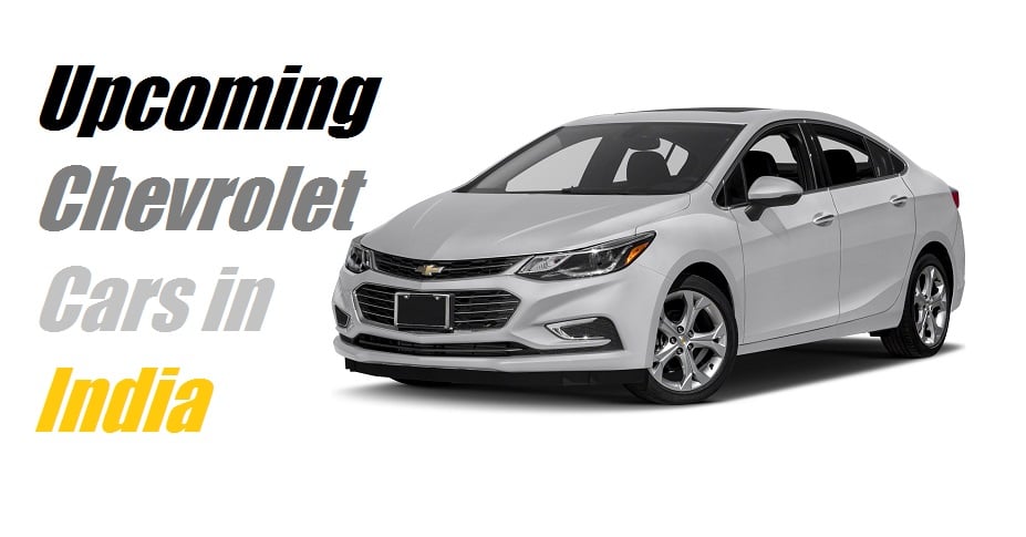 upcoming-chevrolet-cars-in-india