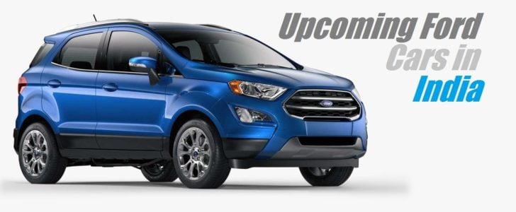 upcoming ford cars in india 2017-2018