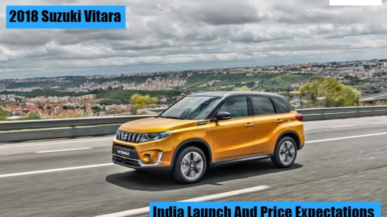 2018 Suzuki Vitara: Facelift, Changes, Price >> 2018 Maruti Suzuki Vitara Price Launch Date Mileage And Specifications 2018 Suzuki Vitara: Facelift, Changes, Price >> 2018 Maruti Suzuki Vitara Price Launch Date Mileage And Specifications