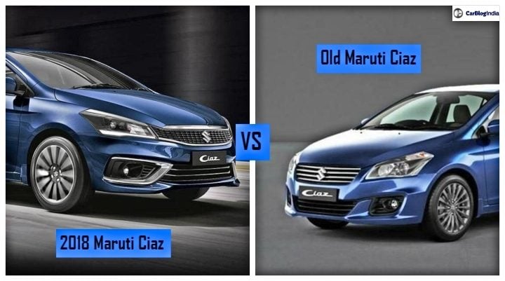 Maruti Ciaz 2018 Vs Old Ciaz