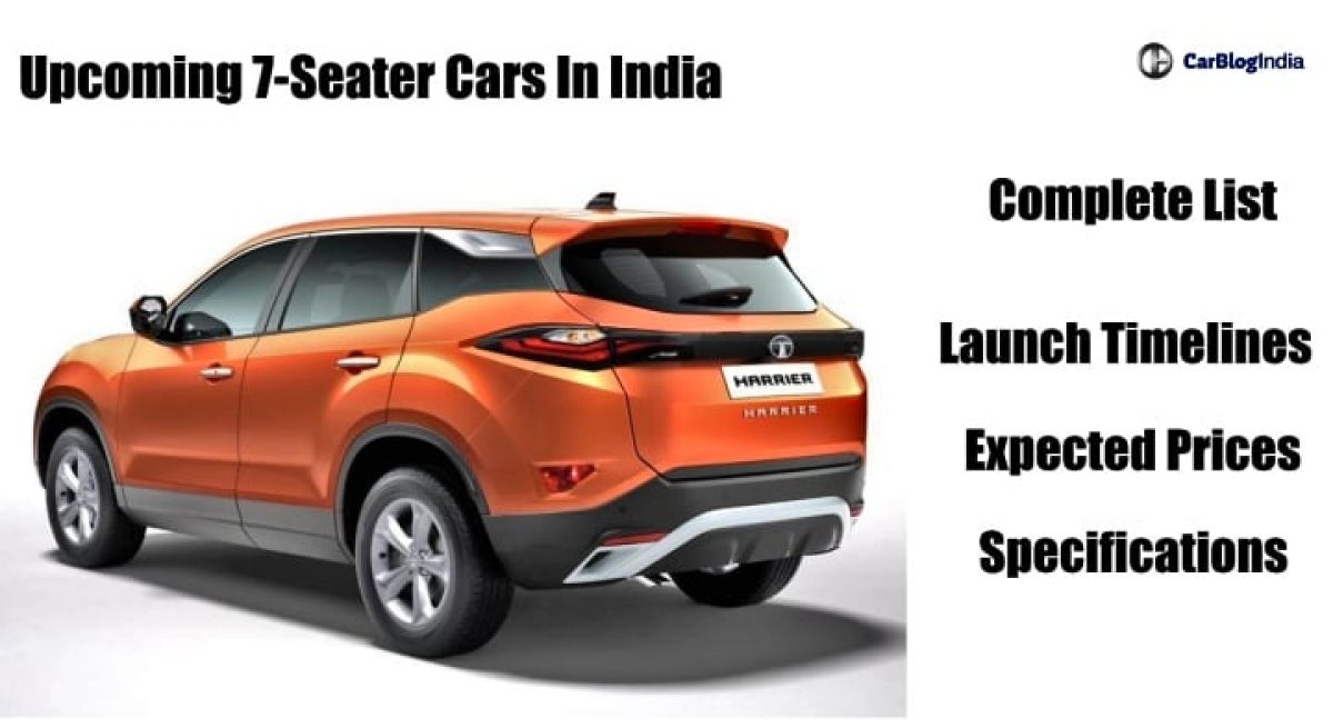 Upcoming 7 Seater Cars In India Launch Date Price Features And