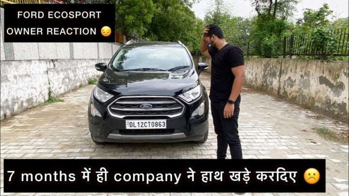 7 Months Old Ford EcoSport Owner Reacts on Company's Exit Report