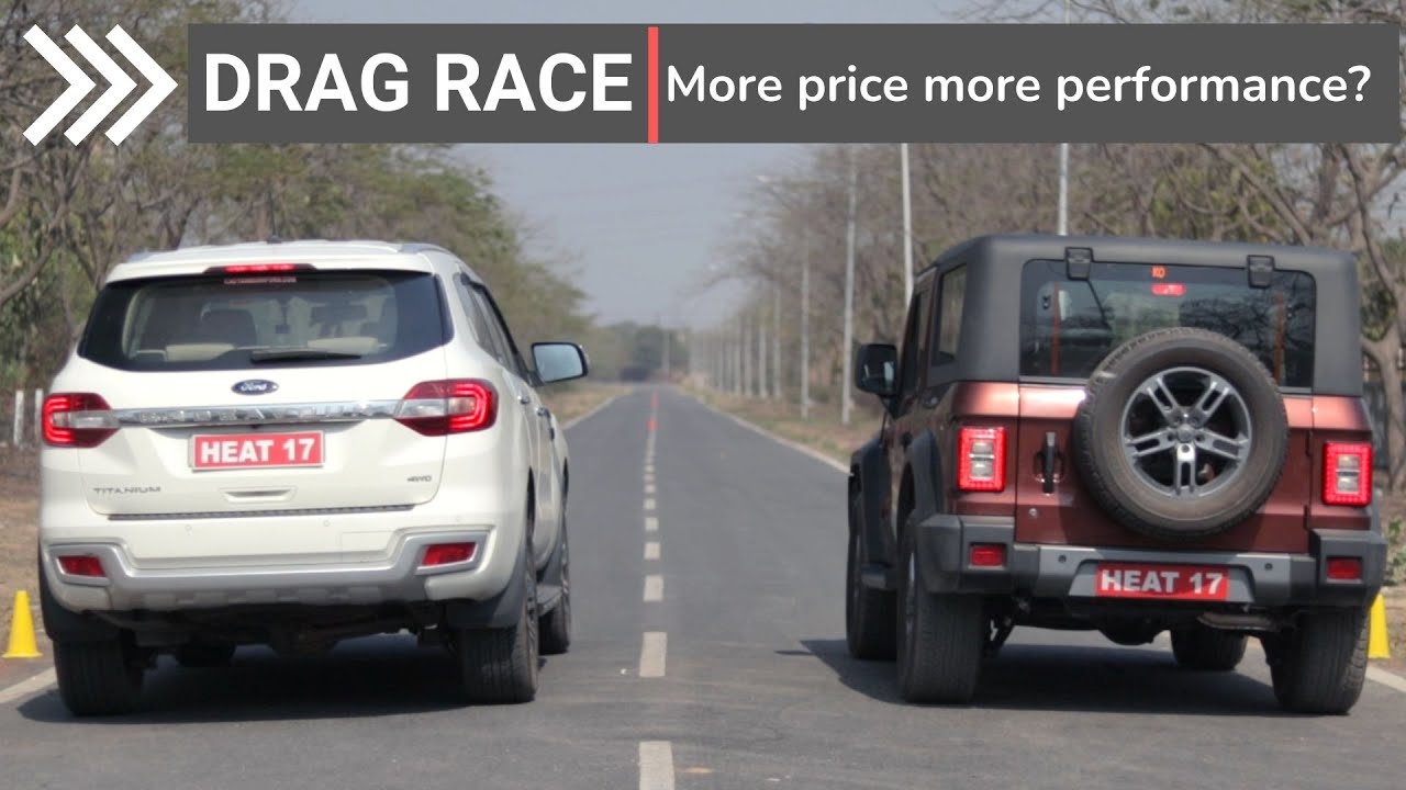 new mahindra thar vs ford endeavour drag race video