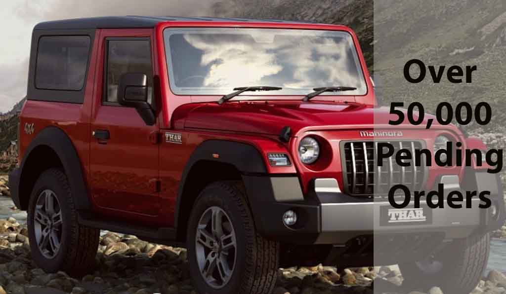 mahindra thar pending orders