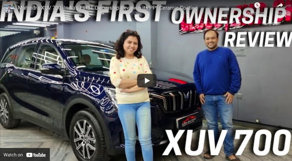 Xuv700 ownership review ppf Car Blog India Xuv700 Ownership Review Ppf