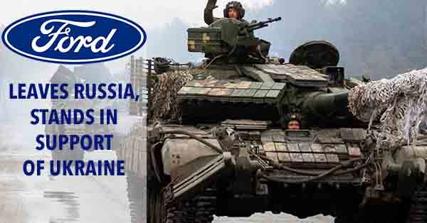 ford leaves russia supports ukraine