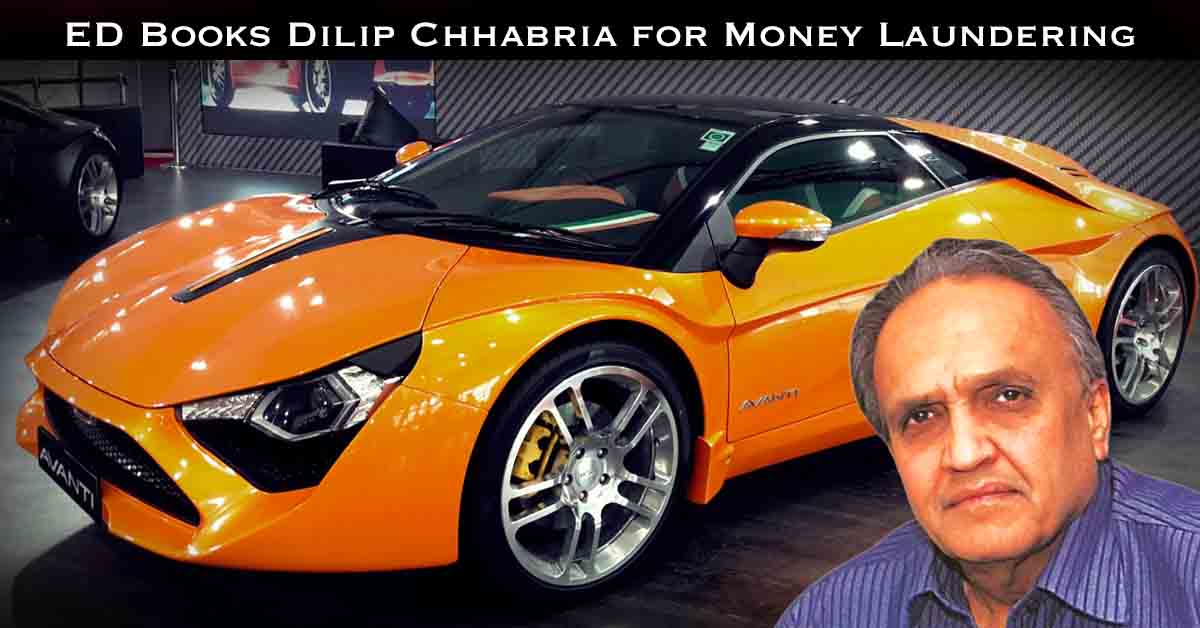 ED Books Dilip Chhabria for Money Laundering