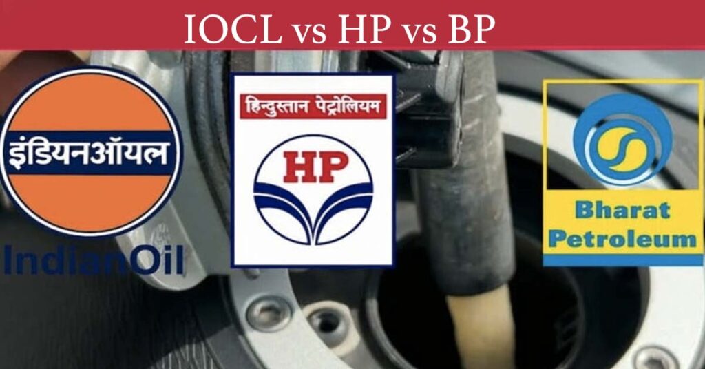 Iocl Vs Hp Vs Bp