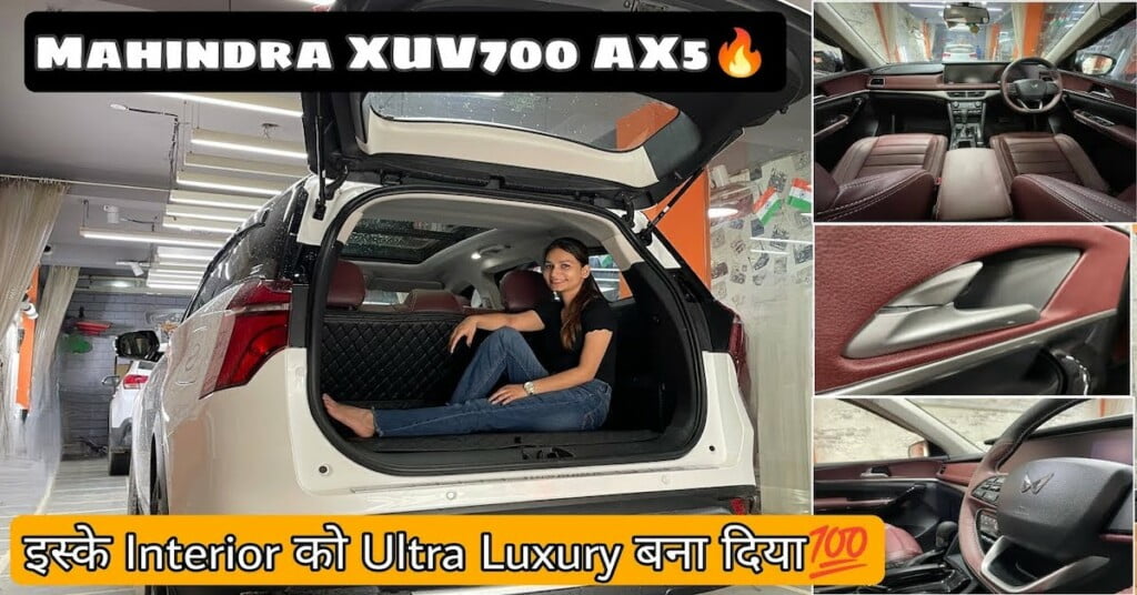 Mahindra XUV700 AX5 Interior Modifications
