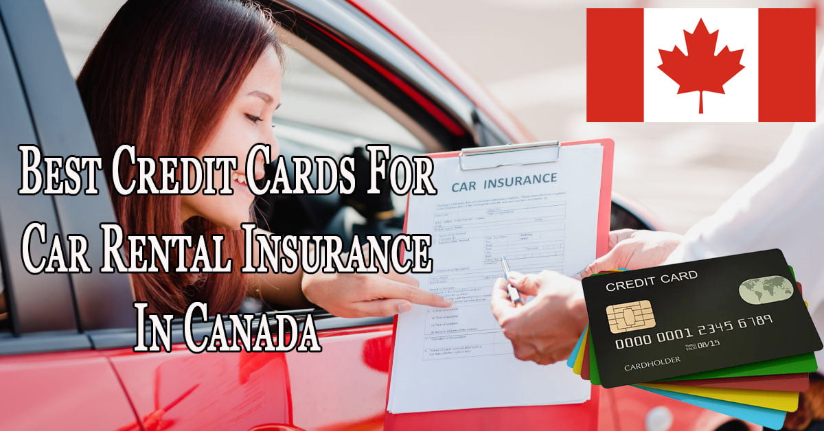 Best Credit Cards For Car Rental Insurance In Canada
