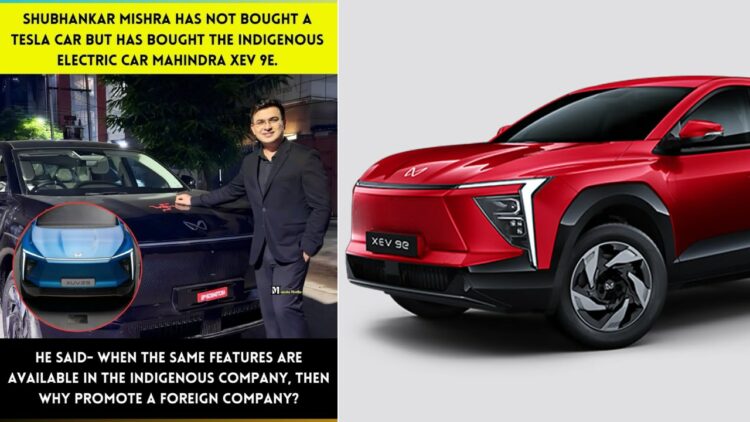 Shubhankar Mishra Buys Mahindra XEV 9e
